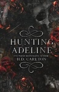hunting adeline novel by carlton h. d.